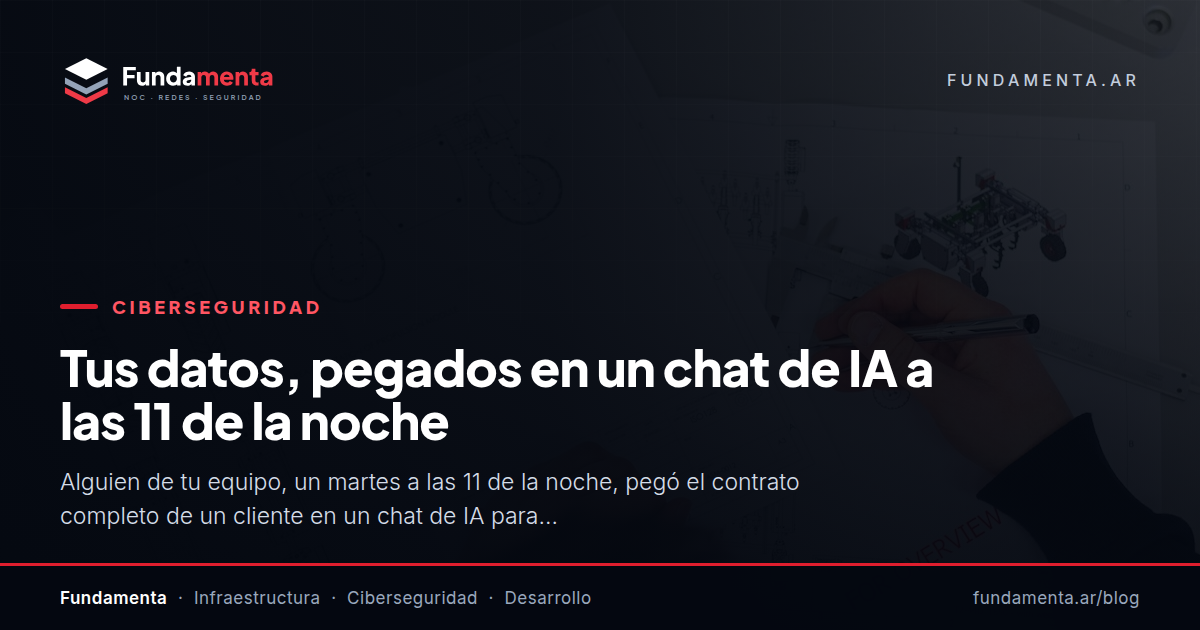 Tus datos, pegados en un chat de IA a las 11 de la noche