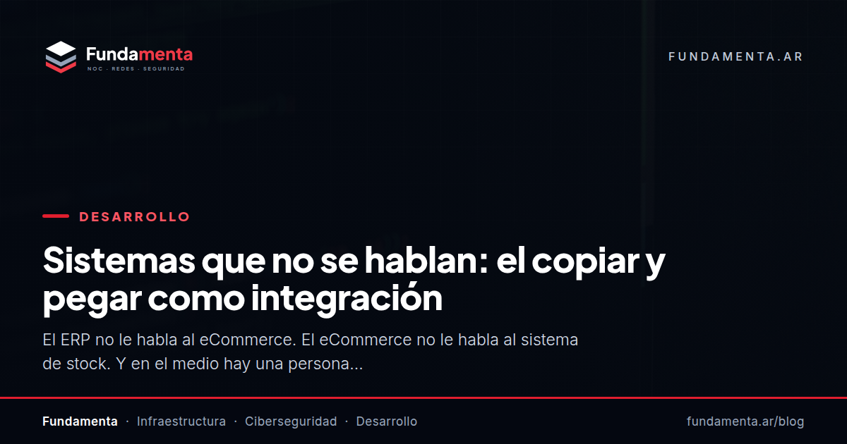 Sistemas que no se hablan: el copiar y pegar como integración