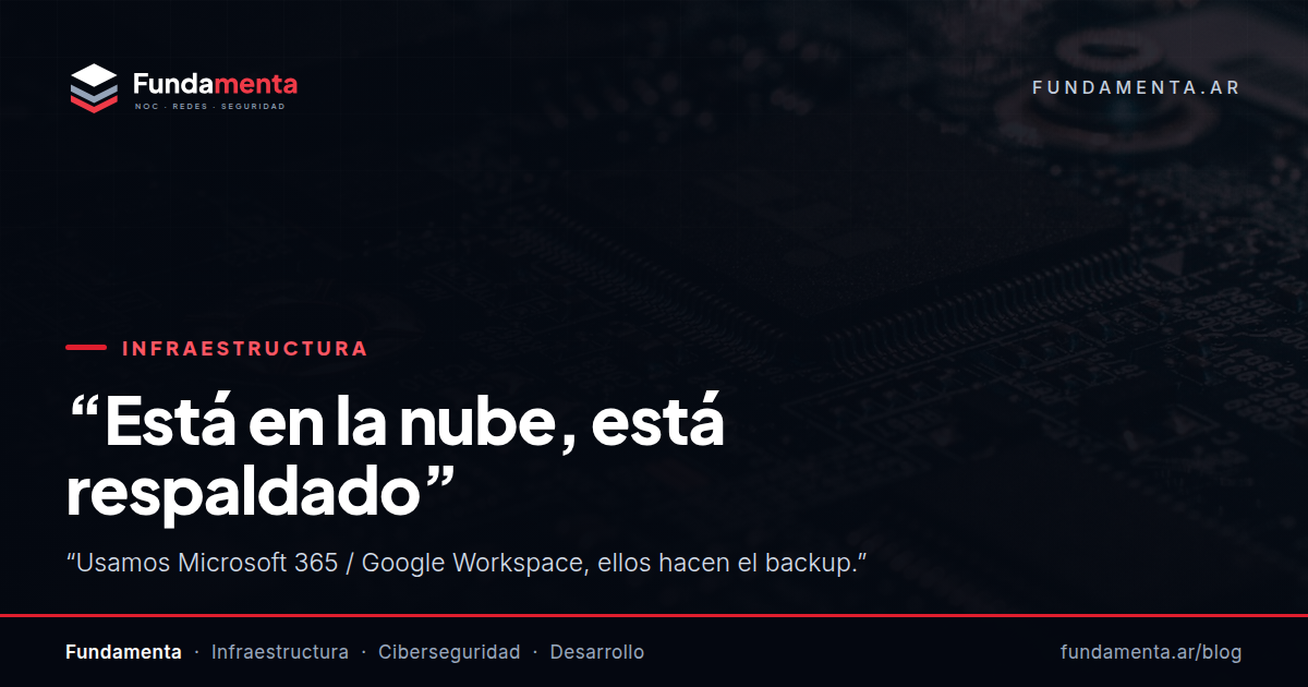 “Está en la nube, está respaldado”
