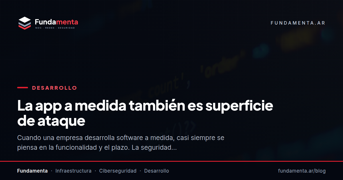 La app a medida también es superficie de ataque