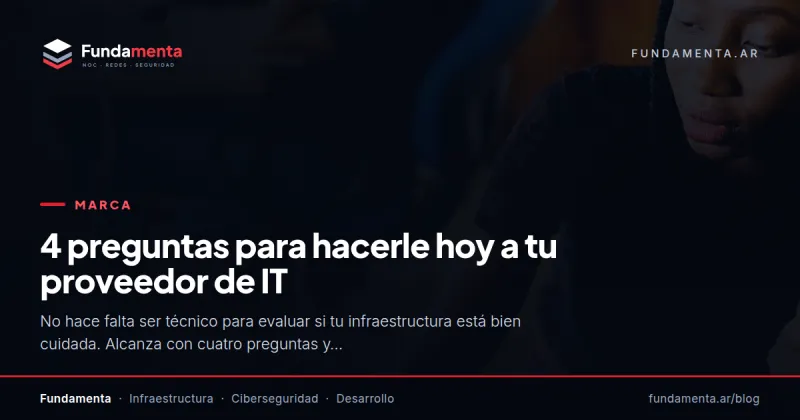 4 preguntas para hacerle hoy a tu proveedor de IT