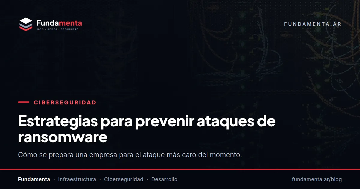 Estrategias para prevenir ataques de ransomware